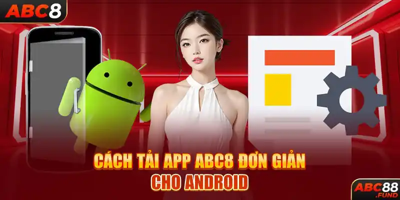 Cách tải app ABC8 đơn giản cho Android