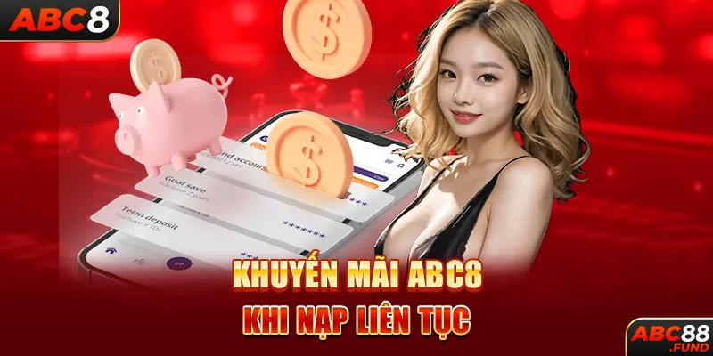 Khuyến mãi ABC8 khi nạp liên tục